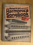 American Harmonica Songbook: Blues Harp Inc (trade Pb) By Thomas Balinger - New!. Fixed Price $12.99.