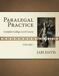 Paralegal Practice Volume 1: Complete College-level Course By Jari Davis. Fixed Price $78.95.