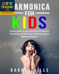 Harmonica For Kids: Simple Guide Learn And Play The Diatonic. Fixed Price $25.99.