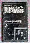 Stanley Eveling - The Balachites & Strange Case Of Martin Richter 1ST 1970. Fixed Price $36.91.