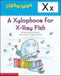 Harpercollins Alphatales (letter X: Xylophone For X-ray Fish). Fixed Price $5.92.