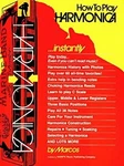 How To Play Harmonica ... Instantly : Book, Cassette And. Fixed Price $6.41.