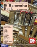 Mel Bay Complete 10-HOLE Diatonic Harmonica Series: Bb By Jim Major *brand New*. Fixed Price $20.49.